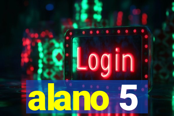 alano 5